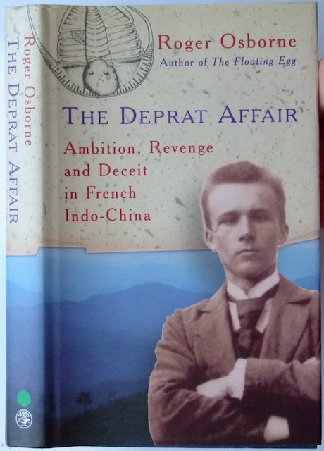Deprat, Jacques. The Deprat Affair: Ambition, Revenge and Deceit in French Indo-China