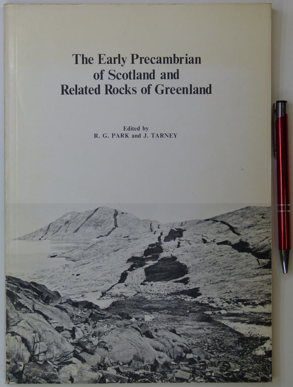 Park, RG, and Tarney, J. (eds) (1973). The Early Precambrian of Scotland and Related Rocks of Greenland. Keele: Dept of Geology.