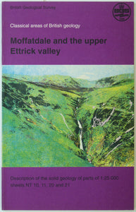 Webb, BC, et al.(1993). Moffatdale and upper Ettrick Valley. London: British Geological Survey, 1st edition, 58pp.
