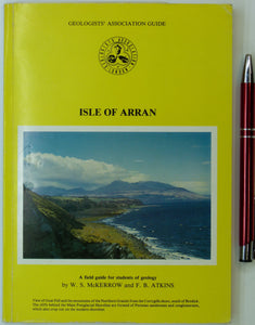 McKerrow, WS. And Atkins, FB. (1985). Isle of Arran, Geologists’ Association, 1st edition, 96pp. Paperback. Guidebook