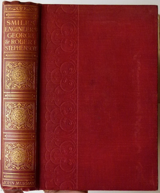 Stephenson, George and Robert. Lives of the Engineers, by Samuel Smiles.